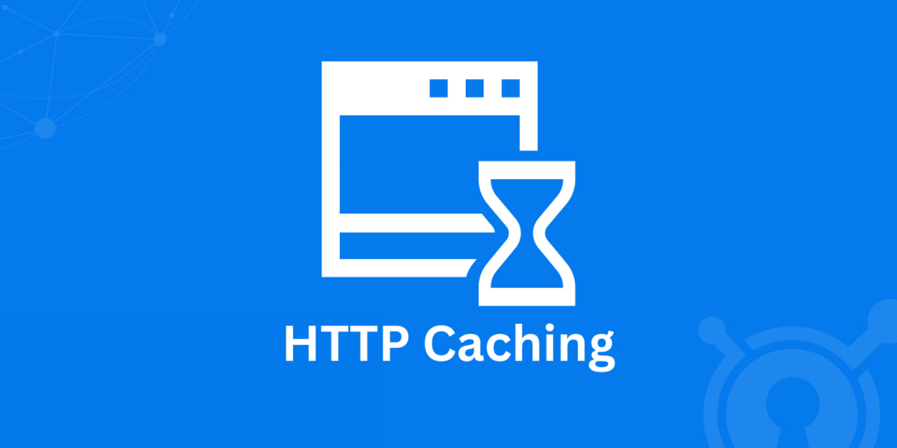 HTTP Caching